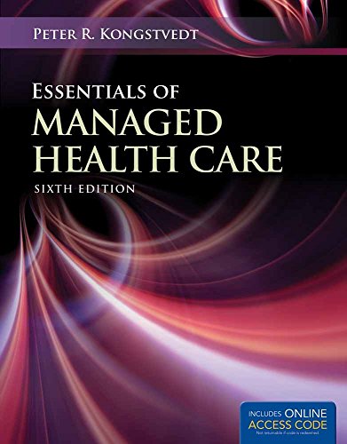 Essentials of Managed Health Care: .