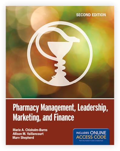 Pharmacy Management, Leadership, Marketing, and Finance: .
