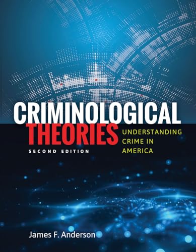 Criminological Theories: .