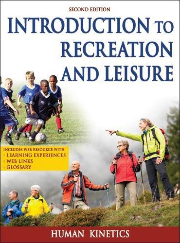 Introduction to Recreation and Leisure With Web Resource-2nd Edition