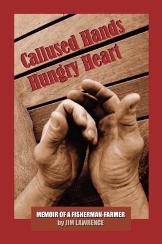 Callused Hands Hungry Heart