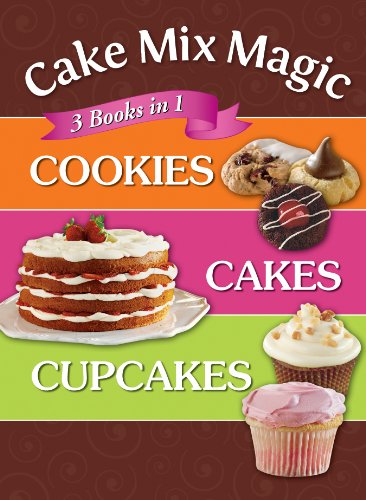 Cake Mix Magic - 3 Books in 1: Cookies, Cakes, Cupcakes
