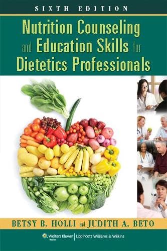 NUTRITION COUNSELING & EDUCATION SKILLS FOR DIETETICS 6E: .