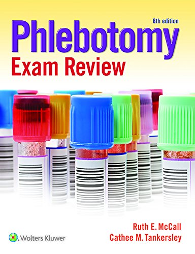 Phlebotomy Exam Review: .