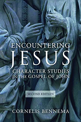 Encountering Jesus: Character Studies in the Gospel of John, Second Edition