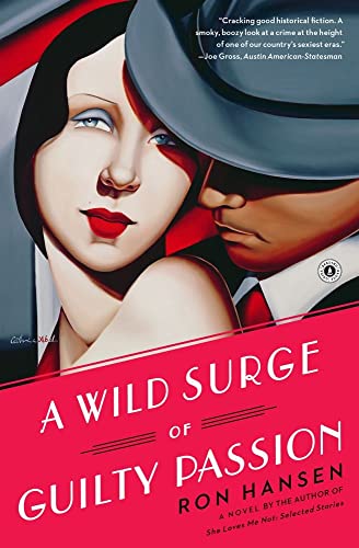 A Wild Surge of Guilty Passion: A Novel