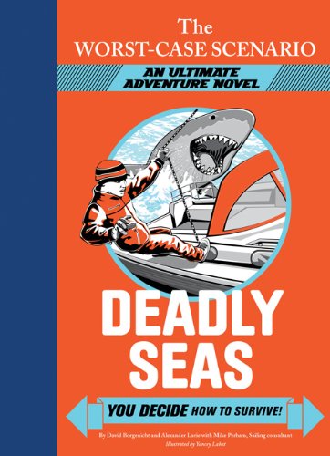 The Worst-Case Scenario: Deadly Seas (An Ultimate Adventure Novel)