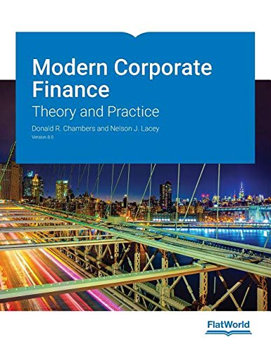 Modern Corporate Finance: Theory and Practice Version 8.0