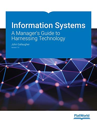 Information Systems: A Manager's Guide to Harnessing Technology