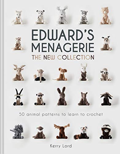 Edward's Menagerie: The New Collection: 50 Animal Patterns to Learn to Crochet (Volume 4)