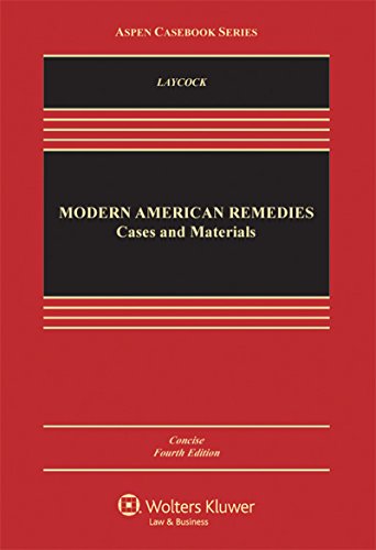 Modern American Remedies: Cases and Materials (Aspen Casebook Series)