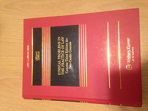 Ethical Problems in the Practice of Law: For Two-Credit Courses