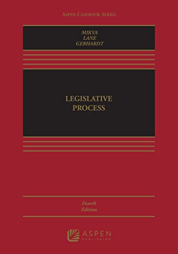 Legislative Process (Aspen Casebook)