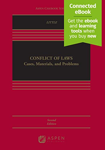 Conflict of Laws: Cases, Materials, and Problems [Connected eBook] (Aspen Casebook)