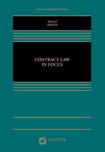 Contract Law in Focus (Focus Casebook)