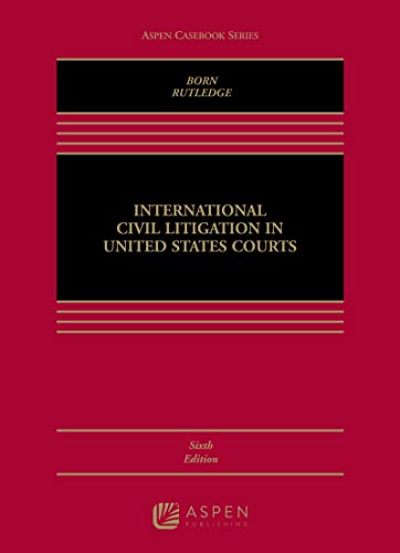 International Civil Litigation in United States Courts (Aspen Casebook)