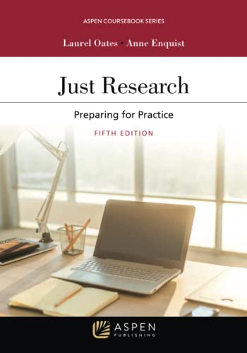Just Research: Preparing for Practice (Aspen Coursebook)