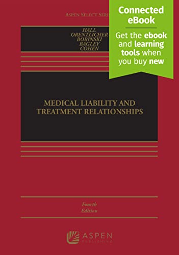 Medical Liability and Treatment Relationships (Aspen Select Series)