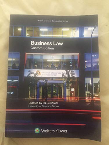 Business Law Custom Editionâ€"University of Colorado Denver