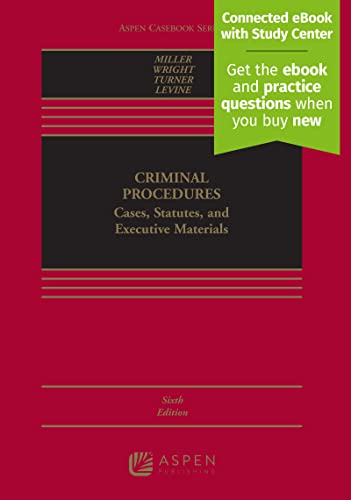 Criminal Procedures: Cases, Studies, and Executive Materials (Aspen Casebook)