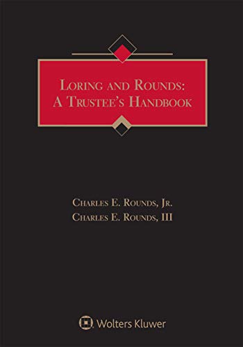 Loring and Rounds 2019: A Trustee's Handbook