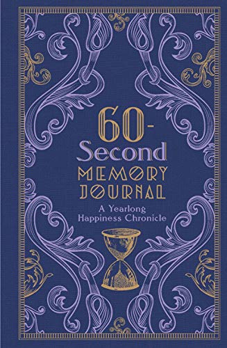 60-Second Memory Journal, Volume 2: A Yearlong Happiness Chronicle (Gilded, Guided Journals)