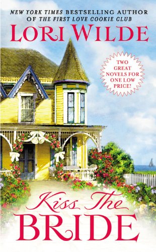 Kiss the Bride: There Goes the Bride/Once Smitten Twice Shy (Wedding Veil Wishes, 5)