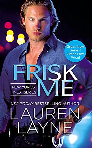 Frisk Me (New York's Finest, 1)