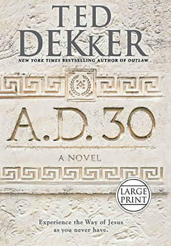 A.D. 30: A Novel (A.D., 1)