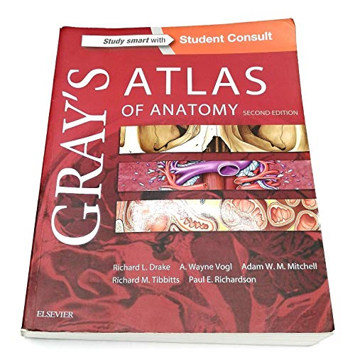 Gray's Atlas of Anatomy (Gray's Anatomy)
