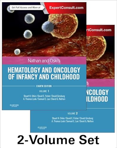 Nathan and Oski's Hematology and Oncology of Infancy and Childhood, 2-Volume Set (Hematology of Infancy and Childhood (Nathan & Oski's))