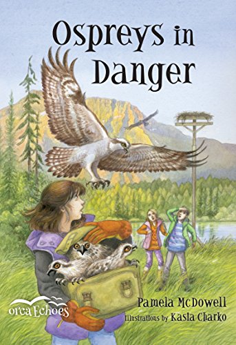 Ospreys in Danger (Orca Echoes)