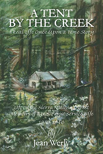 A Tent by the Creek: A Real Life Once Upon a Time Story