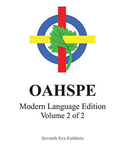 OAHSPE Modern Language Edition, Volume 2 of 2