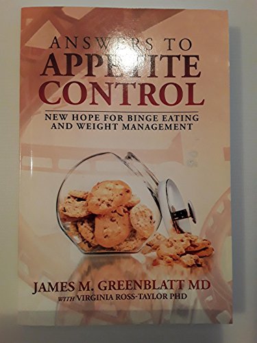 Answers to Binge Eating: New Hope for Appetite Control