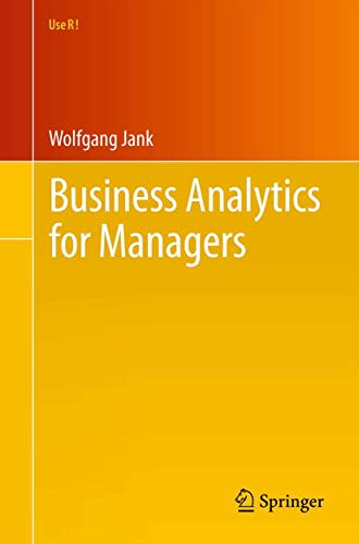Business Analytics for Managers (Use R!)