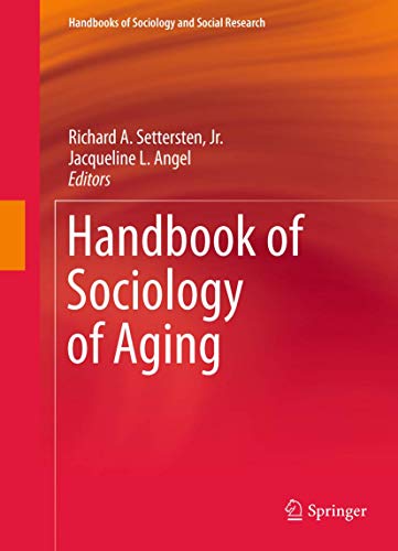 Handbook of Sociology of Aging (Handbooks of Sociology and Social Research)