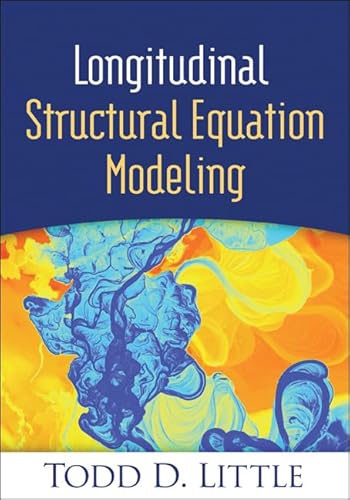 Longitudinal Structural Equation Modeling (Methodology in the Social Sciences Series)