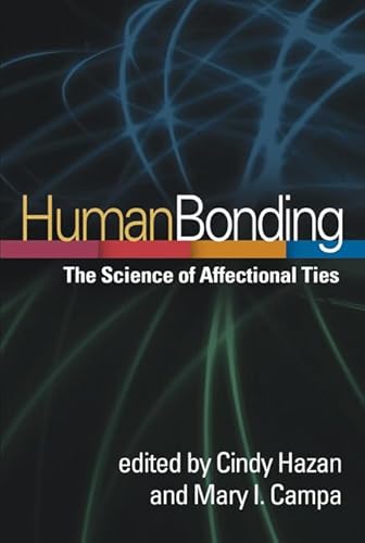 Human Bonding: The Science of Affectional Ties
