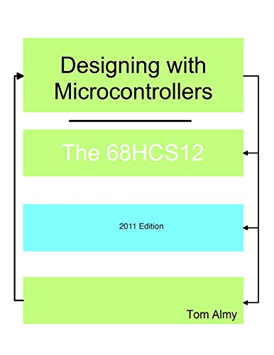 Designing with Microcontrollers -- The 68HCS12