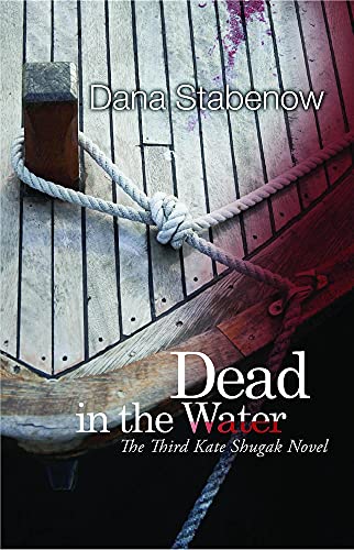 Dead in the Water (Kate Shugak Mystery)