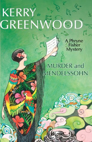 Murder and Mendelssohn (Phryne Fisher Mysteries, 20)