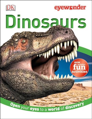 Eye Wonder: Dinosaurs: Open Your Eyes to a World of Discovery