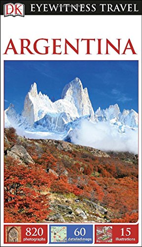 DK Eyewitness Travel Guide: Argentina