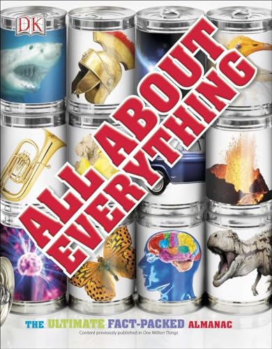 All About Everything: The Ultimate Fact-Packed Almanac