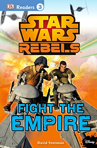 DK Readers L3: Star Wars Rebels Fight the Empire