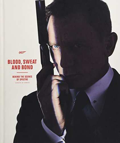 Blood, Sweat, and Bond: Behind the Scenes of Spectre (Curated by Rankin)