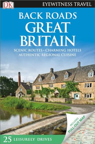 Dk Eyewitness Back Roads Great Britain (Dk Eyewitness Travel Back Roads)
