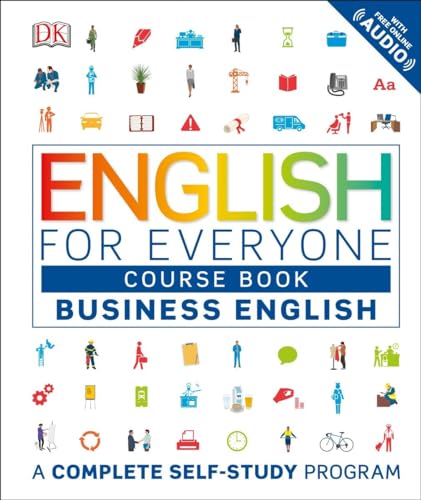 English for Everyone: Business English, Course Book: A Complete Self-Study Program