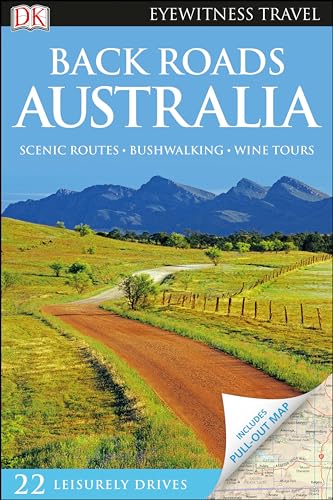DK Eyewitness Back Roads Australia (Travel Guide)